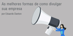 Como divulgar sua empresa