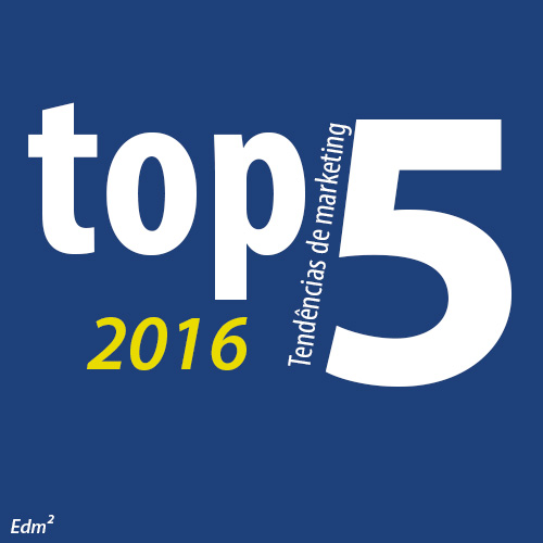 Top 5 tendências de marketing digital para 2016